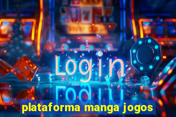 plataforma manga jogos